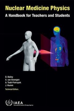 portada Nuclear Medicine Physics: A Handbook for Teachers and Students (in English)