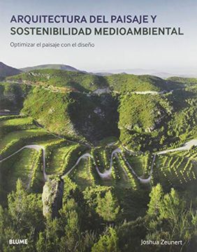 portada Arquitectura del Paisaje y Sostenibilidad Medioambiental: Optimizar el Paisaje con el Diseño (in Spanish)