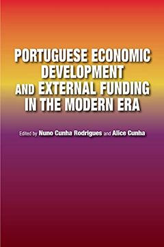 portada Portuguese Economic Development and External Funding in the Modern Era (in English)
