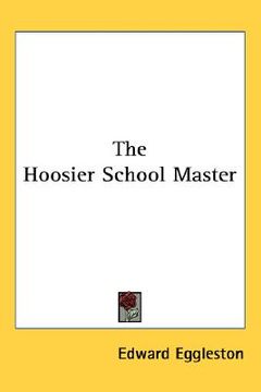 portada the hoosier school master (en Inglés)