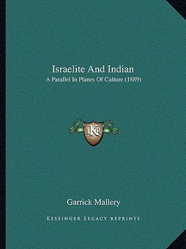 portada israelite and indian: a parallel in planes of culture (1889) (en Inglés)