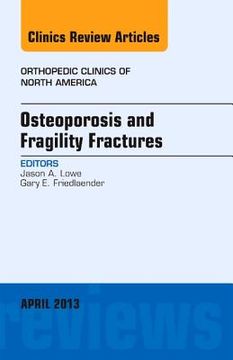 portada Osteoporosis and Fragility Fractures, an Issue of Orthopedic Clinics: Volume 44-2 (in English)
