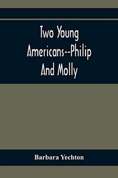 portada Two Young Americans--Philip and Molly (en Inglés)