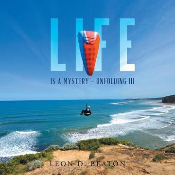 portada Life: Is a Mystery - Unfolding III (en Inglés)
