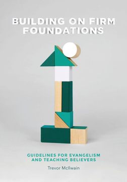 portada Building on Firm Foundations - Volume 1: Guidelines for Evangelism and Teaching Believers (en Inglés)
