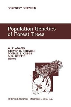 portada Population Genetics of Forest Trees: Proceedings of the International Symposium on Population Genetics of Forest Trees Corvallis, Oregon, U.S.A., July (en Inglés)