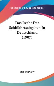 portada Das Recht Der Schiffahrtsabgaben In Deutschland (1907) (in German)