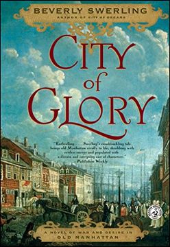 portada City of Glory: A Novel of war and Desire in old Manhattan (en Inglés)