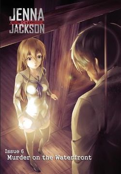 portada Jenna Jackson Girl Detective Issue 6: Murder on the Waterfront (en Inglés)