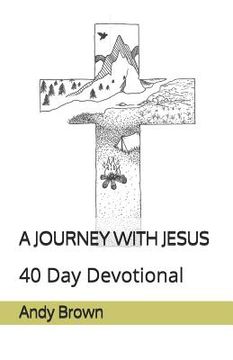 portada A Journey with Jesus: 40 Day Devotional (in English)