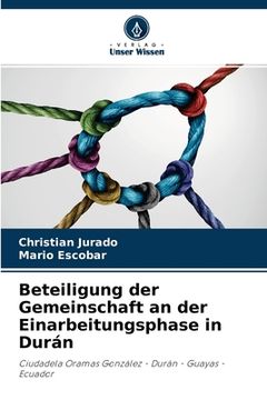 portada Beteiligung der Gemeinschaft an der Einarbeitungsphase in Durán (in German)