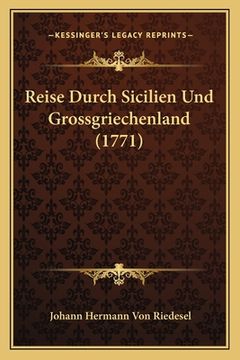 portada Reise Durch Sicilien Und Grossgriechenland (1771) (en Alemán)