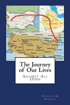 portada The Journey of Our Lives: Against All Odds (en Inglés)