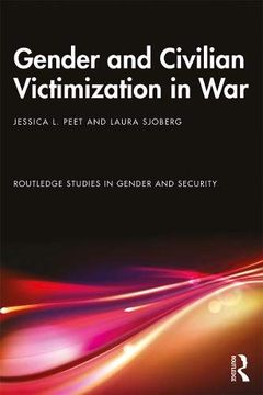 portada Gender and Civilian Victimization in war (Routledge Studies in Gender and Security) (en Inglés)