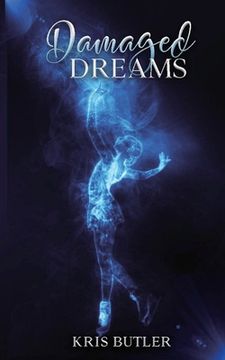 portada Damaged Dreams (in English)