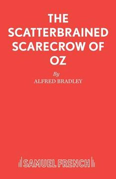 portada The Scatterbrained Scarecrow of Oz (en Inglés)