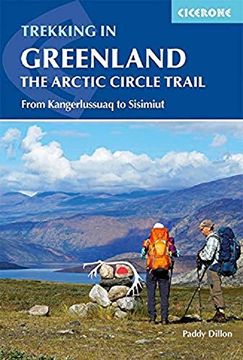 portada Trekking in Greenland - the Arctic Circle Trail: From Kangerlussuaq to Sisimiut (Cicerone Trekking Guides) (en Inglés)