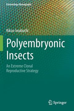 portada Polyembryonic Insects: An Extreme Clonal Reproductive Strategy (en Inglés)
