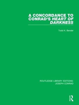 portada A Concordance to Conrad'S Heart of Darkness: 3 (Routledge Library Editions: Joseph Conrad) 