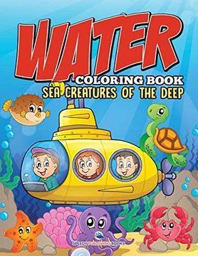 portada Water Coloring Book: Sea Creatures of the Deep (en Inglés)
