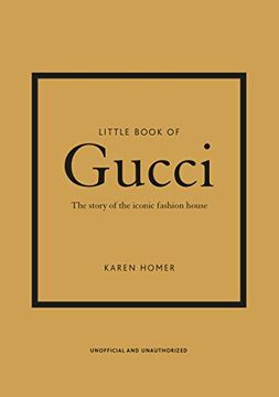 portada Little Book of Gucci: The Story of the Iconic Fashion House (Little Book of Fashion) (en Inglés)