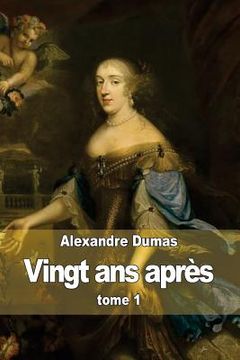 portada Vingt ans après: tome 1 (en Francés)