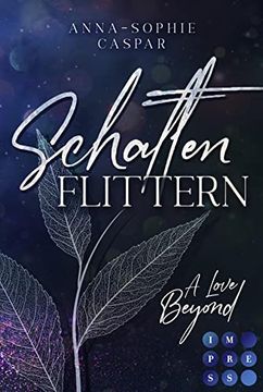 portada Schattenflittern. A Love Beyond: Young Adult Urban Fantasy Über Eine Liebe, die Alle Grenzen Sprengt (en Alemán)