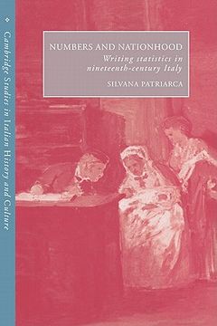 portada Numbers and Nationhood: Writing Statistics in Nineteenth-Century Italy (Cambridge Studies in Italian History and Culture) (en Inglés)