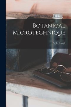 portada Botanical Microtechnique [microform] (en Inglés)