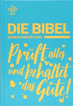 portada Schulbibel Einheitsübersetzung: Prüft Alles und Behaltet das Gute! (1 Thess 5,21) (Petrol) (en Alemán)