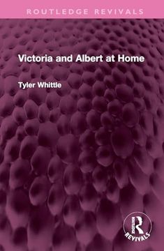 portada Victoria and Albert at Home (Routledge Revivals) (in English)