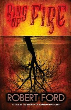 portada Ring of Fire: A tale in the world of Samson Gallows (en Inglés)