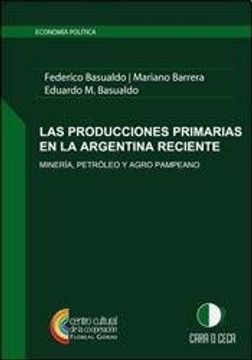 portada Producciones Primarias E / La Argentin