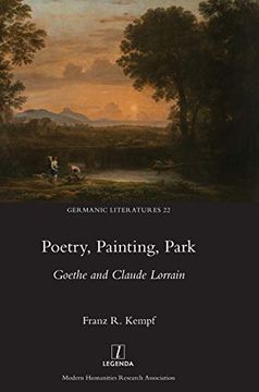 portada Poetry, Painting, Park: Goethe and Claude Lorrain (Germanic Literatures) (en Inglés)
