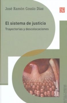 portada SISTEMA DE JUSTICIA, EL. TRAYECTORIAS Y DESCOLOCACIONES