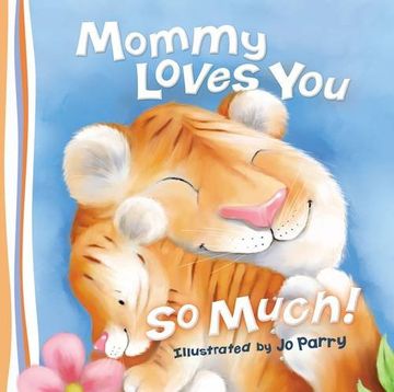 portada Mommy Loves You So Much (en Inglés)