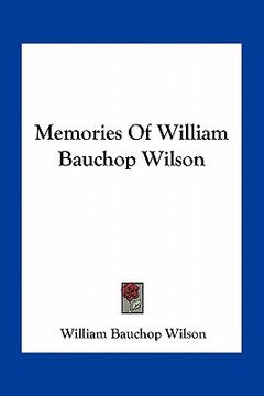 portada memories of william bauchop wilson (in English)