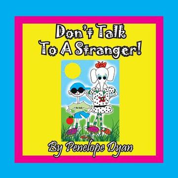 portada Don't Talk To A Stranger! (en Inglés)