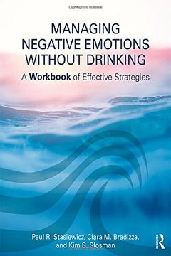 portada Managing Negative Emotions Without Drinking: A Workbook of Effective Strategies (en Inglés)