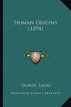 portada human origins (1894) (en Inglés)