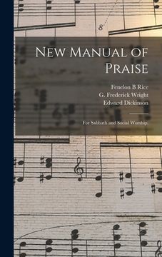 portada New Manual of Praise: for Sabbath and Social Worship. (en Inglés)