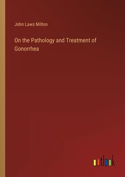portada On the Pathology and Treatment of Gonorrhea (in English)