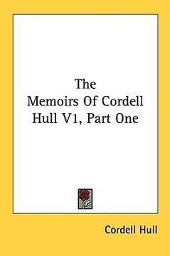 portada the memoirs of cordell hull v1, part one (in English)