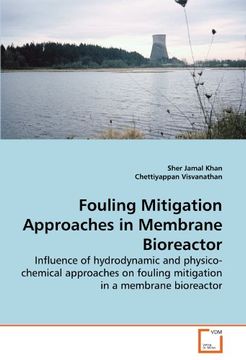 portada Fouling Mitigation Approaches in Membrane Bioreactor: Influence of hydrodynamic and physico-chemical approaches on fouling mitigation in a membrane bioreactor