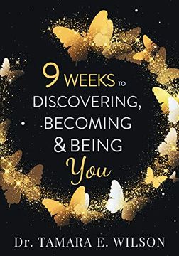portada 9 Weeks to Discovering, Becoming & Being you (en Inglés)
