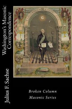 portada Washington's Masonic Correspondence (en Inglés)