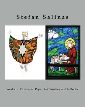 portada Stefan Salinas: Works on Canvas, on Paper, in Churches, and in Books (en Inglés)