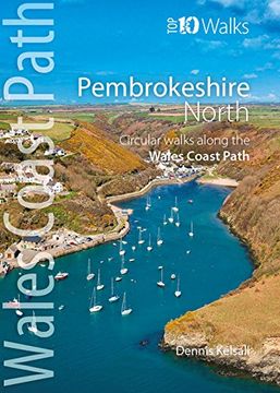 portada Pembrokeshire North: Circular Walks Along the Wales Coast Path (Wales Coast Path Top 10 Walks)