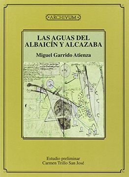 portada Aguas del Albaicin y Alcazaba la [Paperback] by Miguel_Garrido_Atienza (in Spanish)
