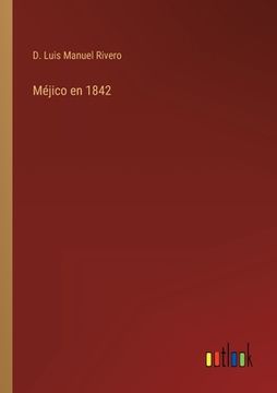 portada Méjico en 1842 (in Spanish)